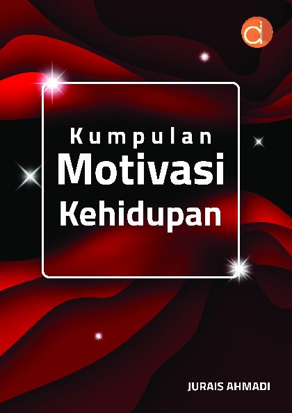 Kumpulan Motivasi Kehidupan